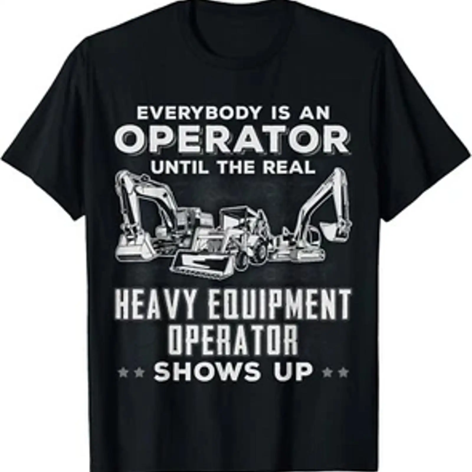 Funny T Shirt Heavy Equipment  - Heavy Equipment Driver 评论和价格